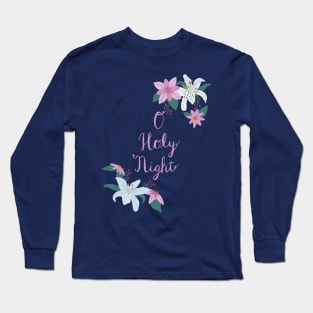 O Holy Night Long Sleeve T-Shirt